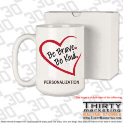 Be Brave Be Kind 15oz Coffee Mug