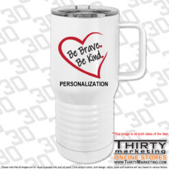 Alternative view of Be Brave Be Kind 20oz Insulated Tumbler with Handle