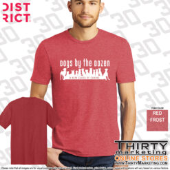 Dogs By The Dozen Perfect Tri® Tee